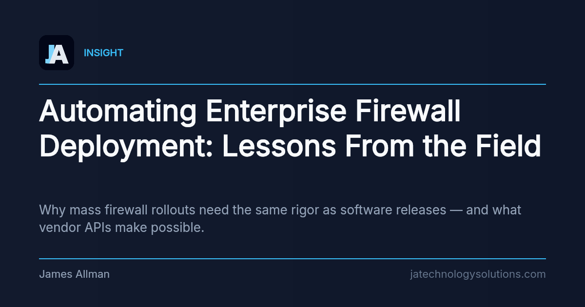 Automating Enterprise Firewall Deployment: Lessons From the Field share card
